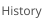 History